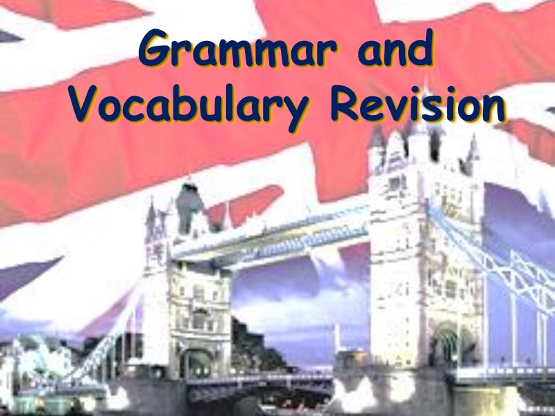 Grammar and Vocabulary Revision